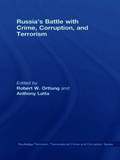 Russia's Battle with Crime, Corruption and Terrorism