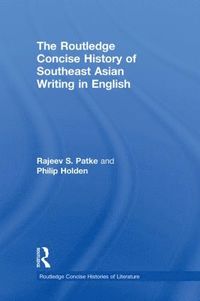 Routledge Concise History of Southeast Asian Writing in English