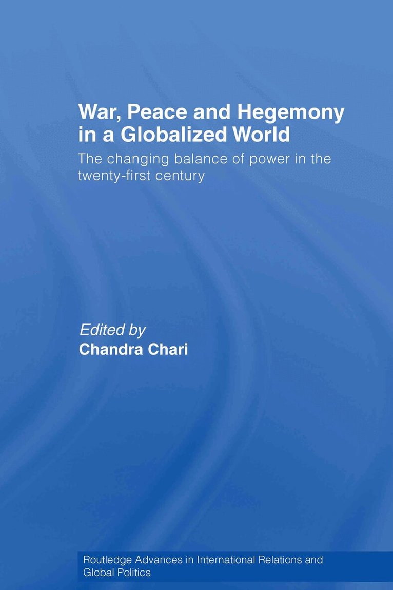 Chandra Chari - War, Peace and Hegemony in a Globalized World, Inbunden. Tillgänglighet: Lägg i varukorg