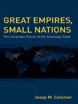 Josep M. Colomer - Great Empires, Small Nations, Häftad