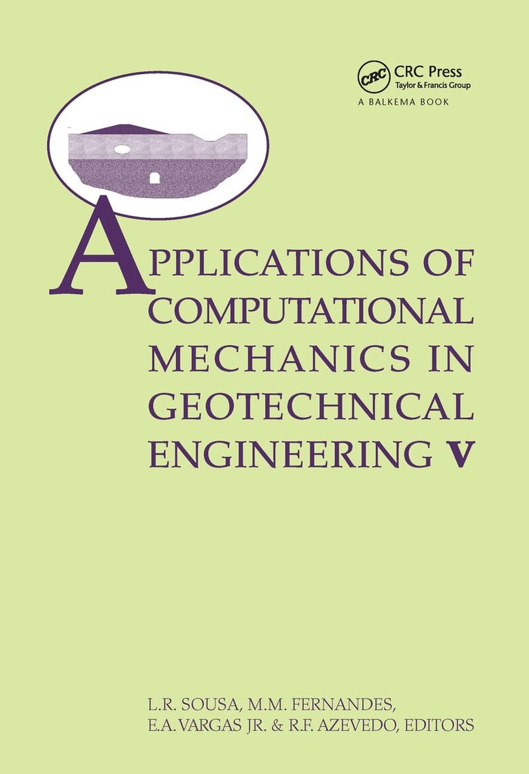 Luís Ribeiro e Sousa, M.M. Fernandes, Eurípedes Vargas Jr., Robero Azevedo - Applications of Computational Mechanics in Geotechnical Engineering V, Häftad. Tillgänglighet: Tillfälligt slut