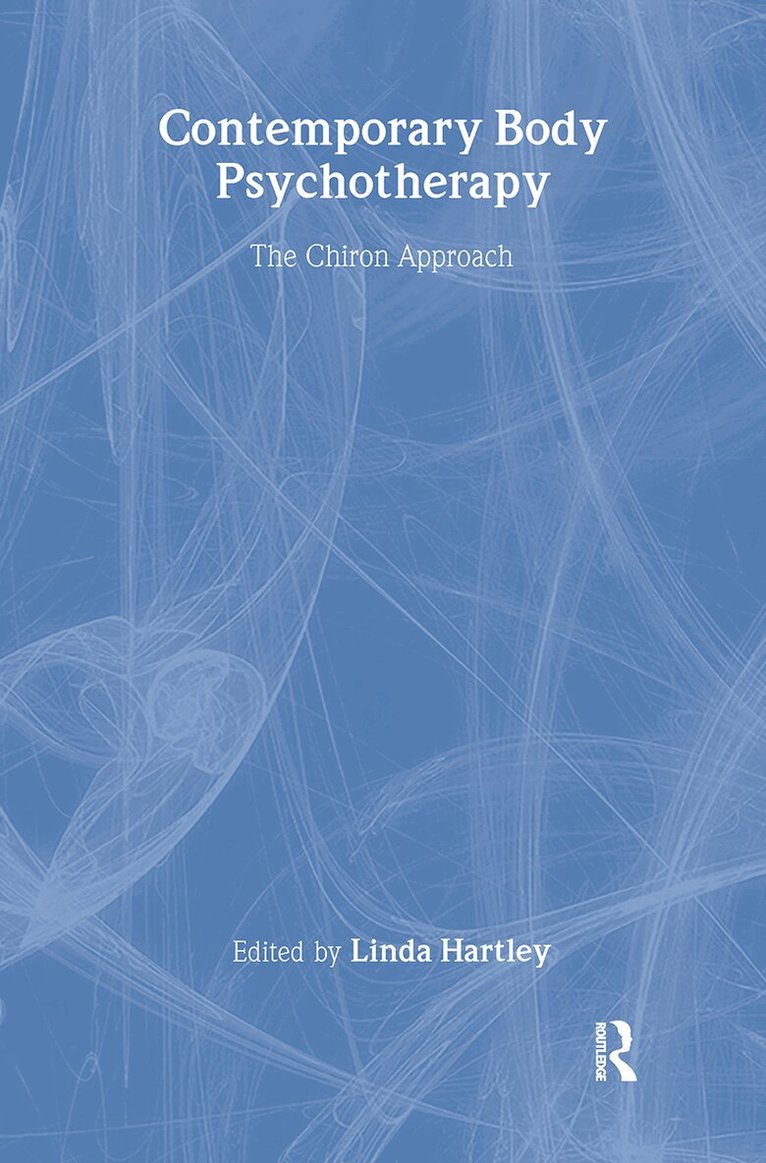Linda Hartley - Contemporary Body Psychotherapy, Inbunden. Tillgänglighet: Lägg i varukorg