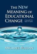 The New Meaning of Educational Change