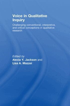 Alecia Y Jackson, Lisa A Mazzei - Voice in Qualitative Inquiry, Inbunden