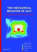 The Mechanical Behavior of Salt  Understanding of THMC Processes in Salt