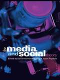 Media and Social Theory