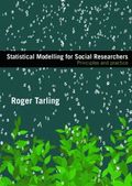 Statistical Modelling for Social Researchers