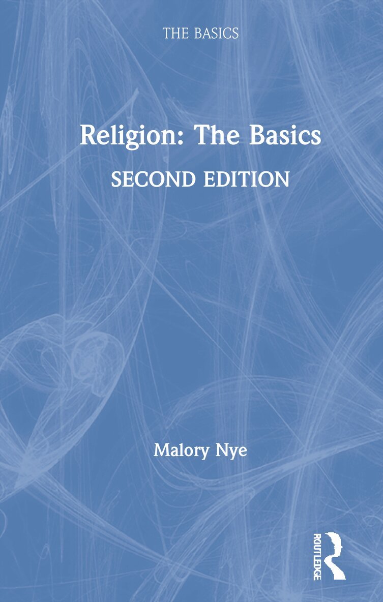 Malory Nye - Religion: The Basics, Inbunden. Tillgänglighet: Lägg i varukorg