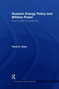 Russian Energy Policy and Military Power