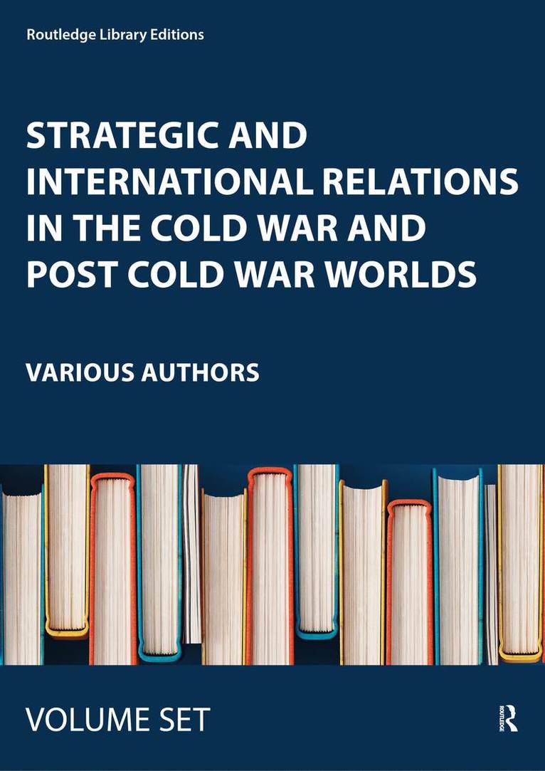 various - Strategic and International Relations in the Cold War and Post Cold War Worlds, Övrigt