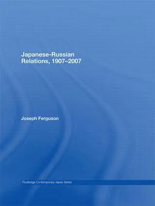 Joseph Ferguson - Japanese-Russian Relations, 1907-2007, Inbunden. Tillgänglighet: Lägg i varukorg