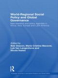 World-Regional Social Policy and Global Governance