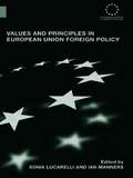 Values and Principles in European Union Foreign Policy