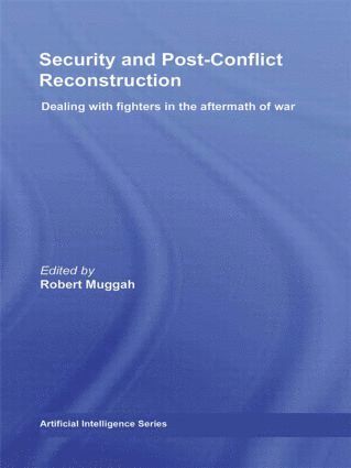 Security and Post-Conflict Reconstruction av Robert Muggah, Robert Muggah