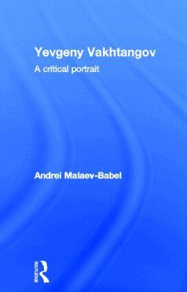 Andrei Malaev-Babel - Yevgeny Vakhtangov, Inbunden