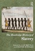 The Routledge History of Slavery