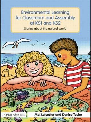 Mal Leicester, Denise Taylor - Environmental Learning for Classroom and Assembly at KS1 & KS2, Häftad