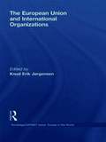 European Union and International Organizations