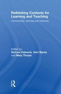 Rethinking Contexts for Learning and Teaching