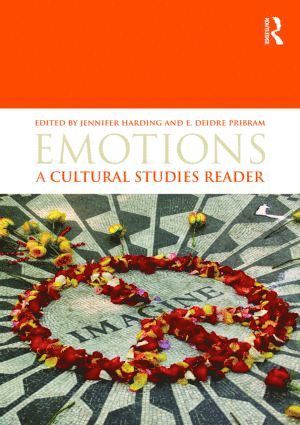 Emotions: A Cultural Studies Reader av Jennifer Harding, E Deidre Pribram