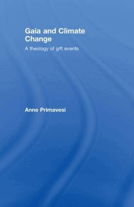 Anne Primavesi - Gaia and Climate Change, Inbunden