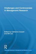 Challenges and Controversies in Management Research