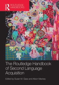 Routledge Handbook of Second Language Acquisition
