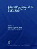 External Perceptions of the European Union as a Global Actor