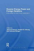 Russian Energy Power and Foreign Relations
