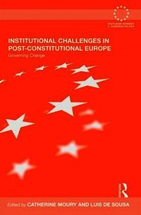 Institutional Challenges in Post-Constitutional Europe