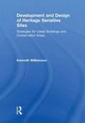 Development and Design of Heritage Sensitive Sites