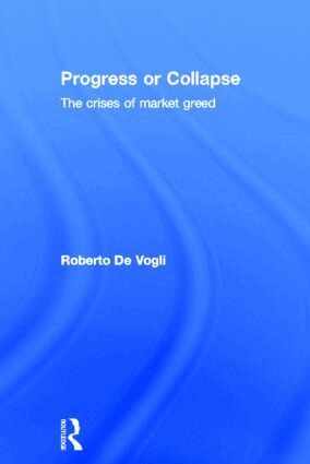 Roberto De Vogli - Progress or Collapse, Inbunden