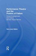 Performance Theatre and the Poetics of Failure