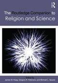 Routledge Companion to Religion and Science