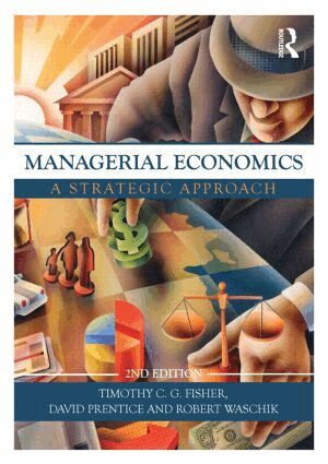 Robert Waschik, Tim Fisher, David Prentice - Managerial Economics, Häftad