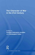 Character of War in the 21st Century