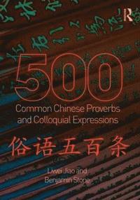 500 Common Chinese Proverbs and Colloquial Expressions