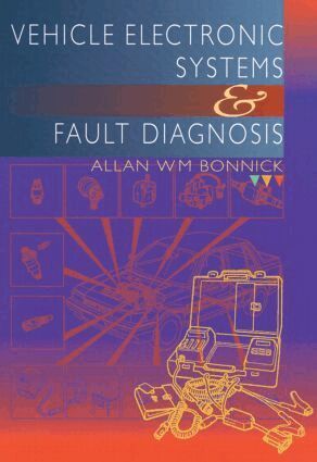 Allan Bonnick - Vehicle Electronic Systems and Fault Diagnosis, Häftad. Tillgänglighet: Lägg i varukorg