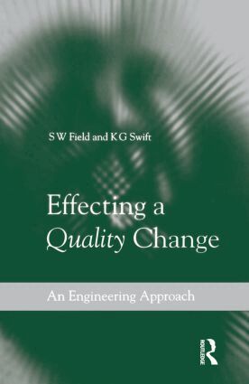 S W Field, K G Swift - Effecting a Quality Change, Häftad. Tillgänglighet: Lägg i varukorg