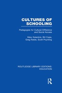 Cultures of Schooling (RLE Edu L Sociology of Education)