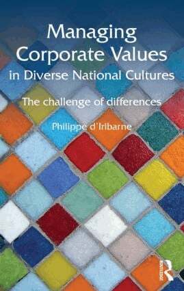 Philippe d'Iribarne - Managing Corporate Values in Diverse National Cultures, Inbunden