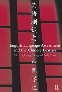 English Language Assessment and the Chinese Learner