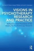 Visions in Psychotherapy Research and Practice