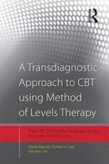 Transdiagnostic Approach to CBT using Method of Levels Therapy
