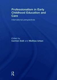 Professionalism in Early Childhood Education and Care