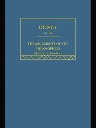 J.E. Tiles - Dewey-Arg Philosophers, Häftad