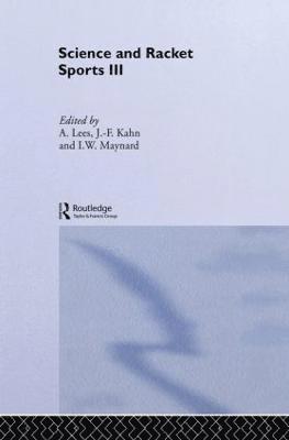 Science and Racket Sports III av Jean-Francois Kahn, Adrian Lees, Ian Maynard