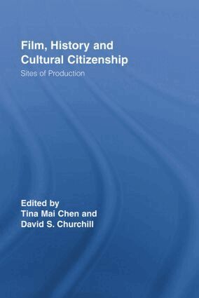 Tina Mai Chen, David S. Churchill - Film, History and Cultural Citizenship, Häftad. Tillgänglighet: Lägg i varukorg