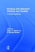 Working With Alienated Children and Families