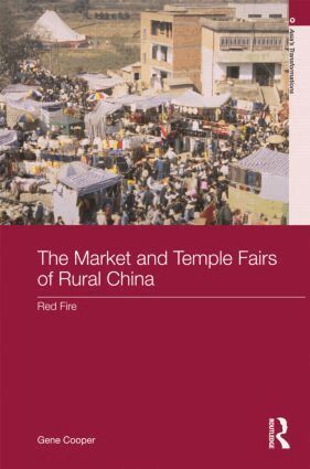 Market and Temple Fairs of Rural China
